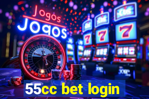 55cc bet login
